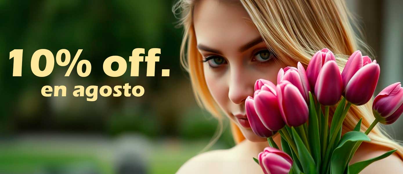  DESCUENTO FLORES en agosto